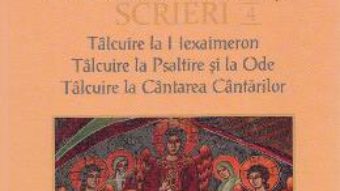 Cartea Scrieri 4: Talcuire la Hexaimeron – Sfantul Neofit Zavoratul din Cipru (download, pret, reducere)