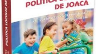 Download  Politica locului de joaca – Stanley I. Greenspan, Jacqueline Salmon PDF Online