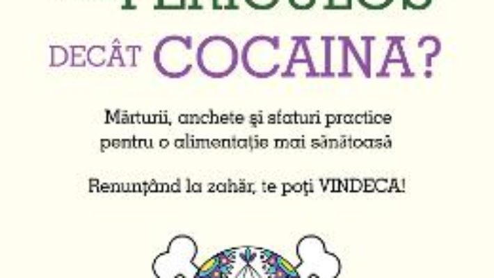 Download  Zaharul, mai periculos decat cocaina? – Daniele Gerkens PDF Online