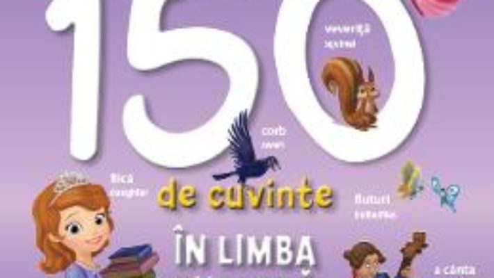 Download  Sofia Intai – Primele mele 150 de cuvinte in limba engleza. Dictionar ilustrat PDF Online