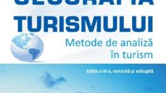 Download  Geografia turismului. Metode de analiza in turism ed.3 – Aurel Gheorghilas PDF Online