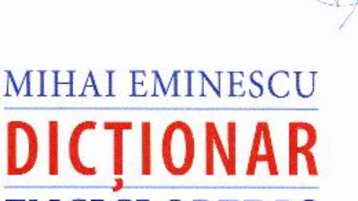 Download  Mihai Eminescu. Dictionar enciclopedic PDF Online