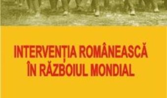 Download  Interventia romaneasca in Razboiul Mondial – Dumitru Draghicescu PDF Online