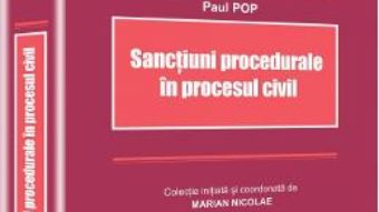 Download  Sanctiuni procedurale in procesul civil – Paul Pop PDF Online