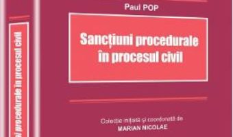 Download  Sanctiuni procedurale in procesul civil – Paul Pop PDF Online