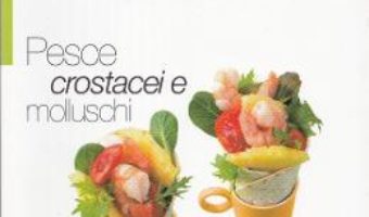 Download  Pesce, crostacei e molluschi PDF Online