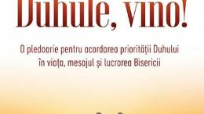 Cartea Duhule, vino! – Daniel Muresan (download, pret, reducere)