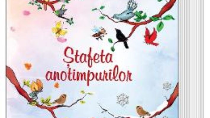 Cartea Stafeta anotimpurilor – Vali Slavu (download, pret, reducere)