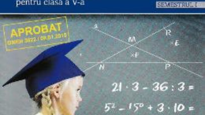 Cartea Matematica – Clasa 5 Sem.1 – Vrei sa stii mai mult? – Lenuta Andrei, Ani Draghici (download, pret, reducere)