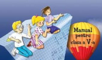 Cartea Matematica – Clasa 5 – Manual + CD – Mihaela Singer, Cristian Voica, Consuela Voica (download, pret, reducere)