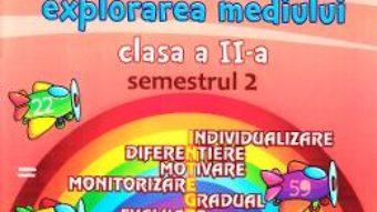 Cartea Portofoliul elevului: Matematica si explorarea mediului – Clasa 2 Semestrul 2 – Elena Nica (download, pret, reducere)