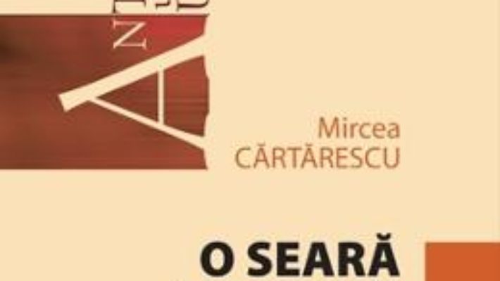 Cartea O seara la opera – Mircea Cartarescu (download, pret, reducere)