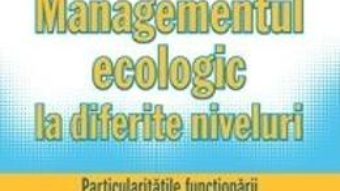 Cartea Managementul eEcologic la diferite niveluri – Arcadie Capcelea (download, pret, reducere)