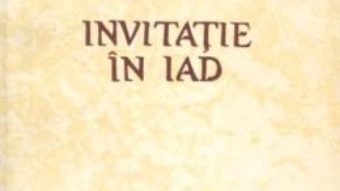 Cartea Invitatie in iad – Dumitru Crihan (download, pret, reducere)