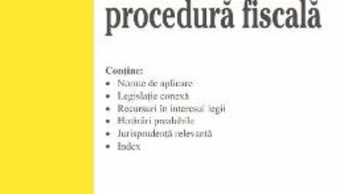 Cartea Codul de procedura fiscala Act. 2 Septembrie 2018 (download, pret, reducere)