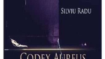 Cartea Codex Aureus, nume de cod Vol. 1 – Silviu Radu (download, pret, reducere)