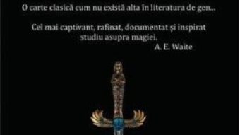 Cartea Istoria magiei – Eliphas Levi (download, pret, reducere)