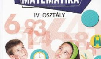 Cartea Matematica – Clasa 4 – Manual (Lb. Maghiara) – Mihaela-Ada Radu, Rodica Chiran (download, pret, reducere)