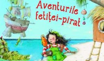 Cartea Aventurile fetitei-pirat – Stefanie Dahle (download, pret, reducere)