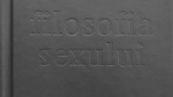 Cartea Filosofia sexului. Editie necenzurata – Radu F. Constantinescu (download, pret, reducere)