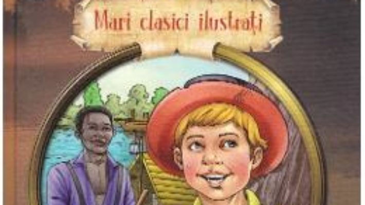 Cartea Aventurile lui Huckleberry Finn – Mark Twain (download, pret, reducere)