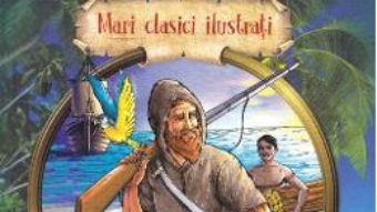 Cartea Robinson Crusoe – Daniel Defoe (download, pret, reducere)