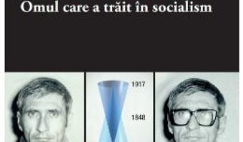 Cartea Cezar Mititelu, omul care a trait in socialism – Peter Ratiu (download, pret, reducere)