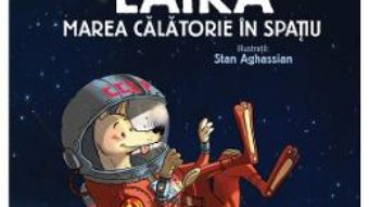 Cartea Laika, marea calatorie in spatiu – Patrick Baudry (download, pret, reducere)