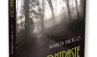 Cartea Contraste – Maria Metco (download, pret, reducere)