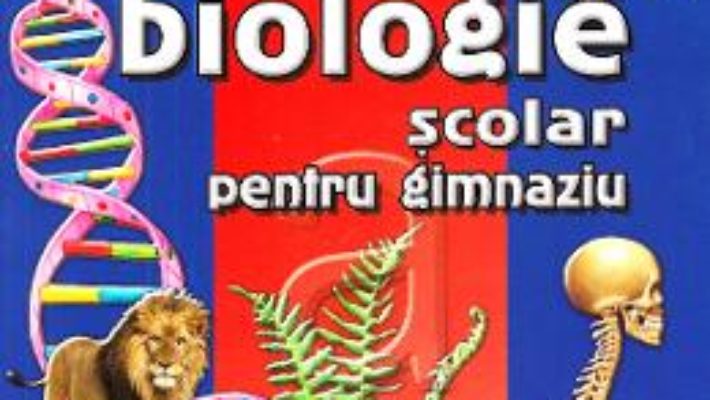 Cartea Atlas de biologie scolar pentru gimnaziu (download, pret, reducere)