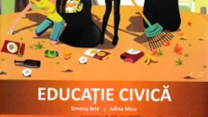 Cartea Educatie civica – Clasa 3 – Caiet de aplicatii – Simona Brie, Adina Micu (download, pret, reducere)