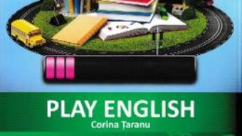 Cartea Play english – Clasa pregatitoare – Corina Taranu (download, pret, reducere)