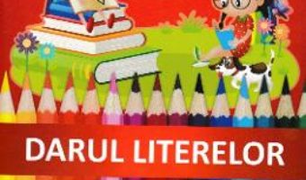 Cartea Darul literelor – Clasa pregatitoare – Caiet (download, pret, reducere)