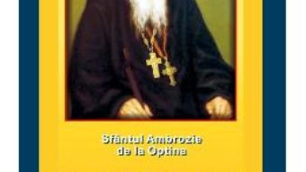 Cartea Sfaturi pentru soti si parinti – Sfantul Ambrozie de la Optina (download, pret, reducere)