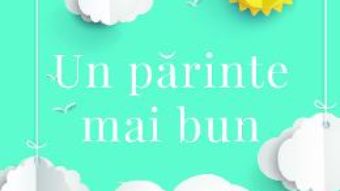 Cartea Un parinte mai bun – Adele Faber, Elaine Mazlish (download, pret, reducere)