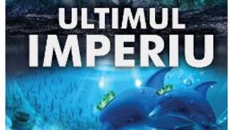 Cartea Ultimul imperiu – Constantin Marcusan (download, pret, reducere)