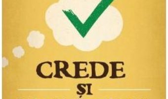 Cartea Crede si vei reusi – Brian Tracy, Christina Stein (download, pret, reducere)