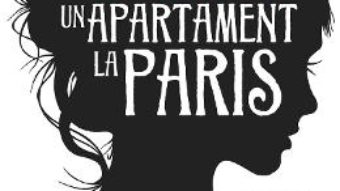 Cartea Un apartament la Paris – Guillaume Musso (download, pret, reducere)