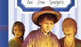 Cartea Aventurile lui Tom Sawyer – Mark Twain (download, pret, reducere)