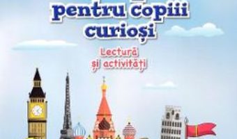 Cartea Istoria Europei pentru copiii curiosi. Lectura si activitati – Magda Stan (download, pret, reducere)