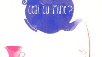 Cartea Ceai cu mine? – Carina Dinu (download, pret, reducere)