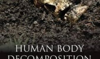 Cartea Human Body Decomposition – Jarvis Hayman, Marc F. Oxenham (download, pret, reducere)