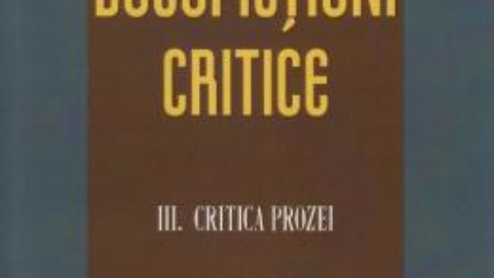 Cartea Docufictiuni critice vol.3: Critica prozei – Petre Isachi (download, pret, reducere)