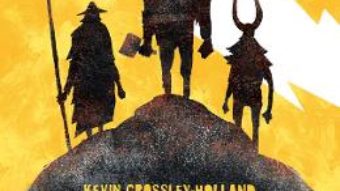 Cartea Miturile Nordului. Povestile lui Odin, Thor si Loki – Kevin Crossley-Holland (download, pret, reducere)