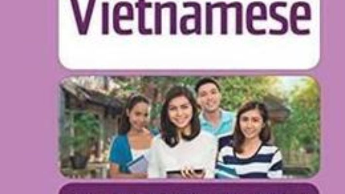 Cartea Easy Vietnamese: Learn to Speak Vietnamese Quickly – Bac Hoai Tran, Sandra Guja (download, pret, reducere)