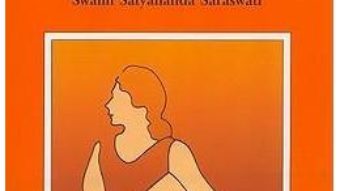 Cartea Asana, Pranayama, Mudra and Bandha – Swami Satyananda Saraswati (download, pret, reducere)