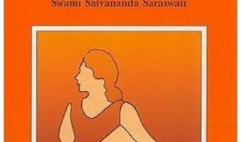 Cartea Asana, Pranayama, Mudra and Bandha – Swami Satyananda Saraswati (download, pret, reducere)