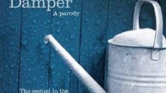 Cartea Fifty Sheds Damper: A parody – C. T. Grey (download, pret, reducere)