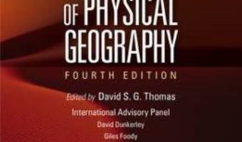 Cartea The Dictionary of Physical Geography – David S. G. Thomas (download, pret, reducere)