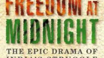 Cartea Freedom at Midnight – Larry Collins, Dominique Lapierre (download, pret, reducere)